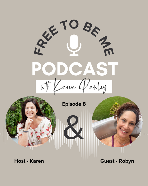 Episode 8: From Doing to Being with guest Robyn Cohen